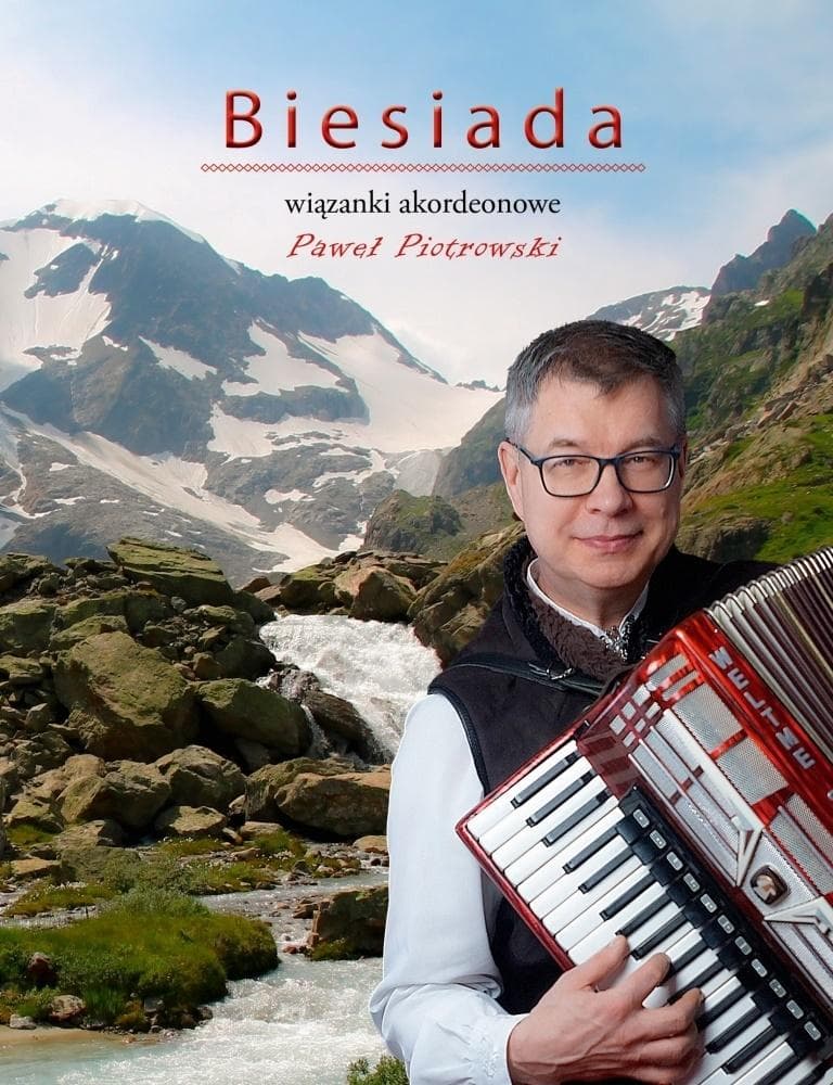 Biesiada. Wiązanki akordeonowe - książka - Paweł Piotrowski