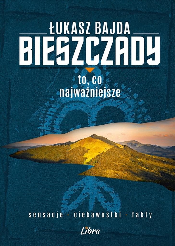 Bieszczady. To, co najważniejsze wydanie 2