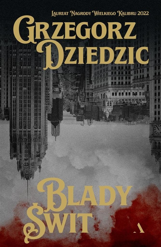 Blady Świt - Grzegorz Dziedzic - powieść kryminalna