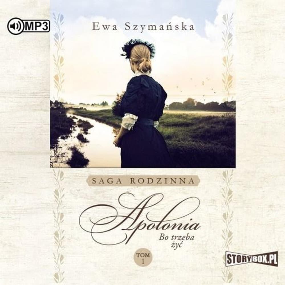 Bo trzeba żyć Tom 1 Saga rodzinna Ewa Szymańska