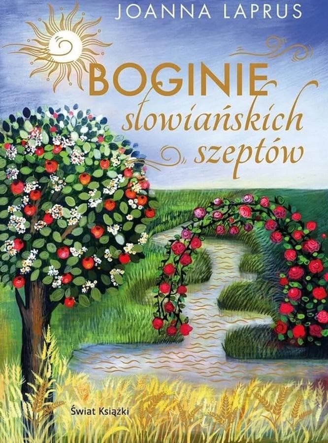 Boginie słowiańskich szeptów, książka o słowiańskiej magii - Joanna Laprus