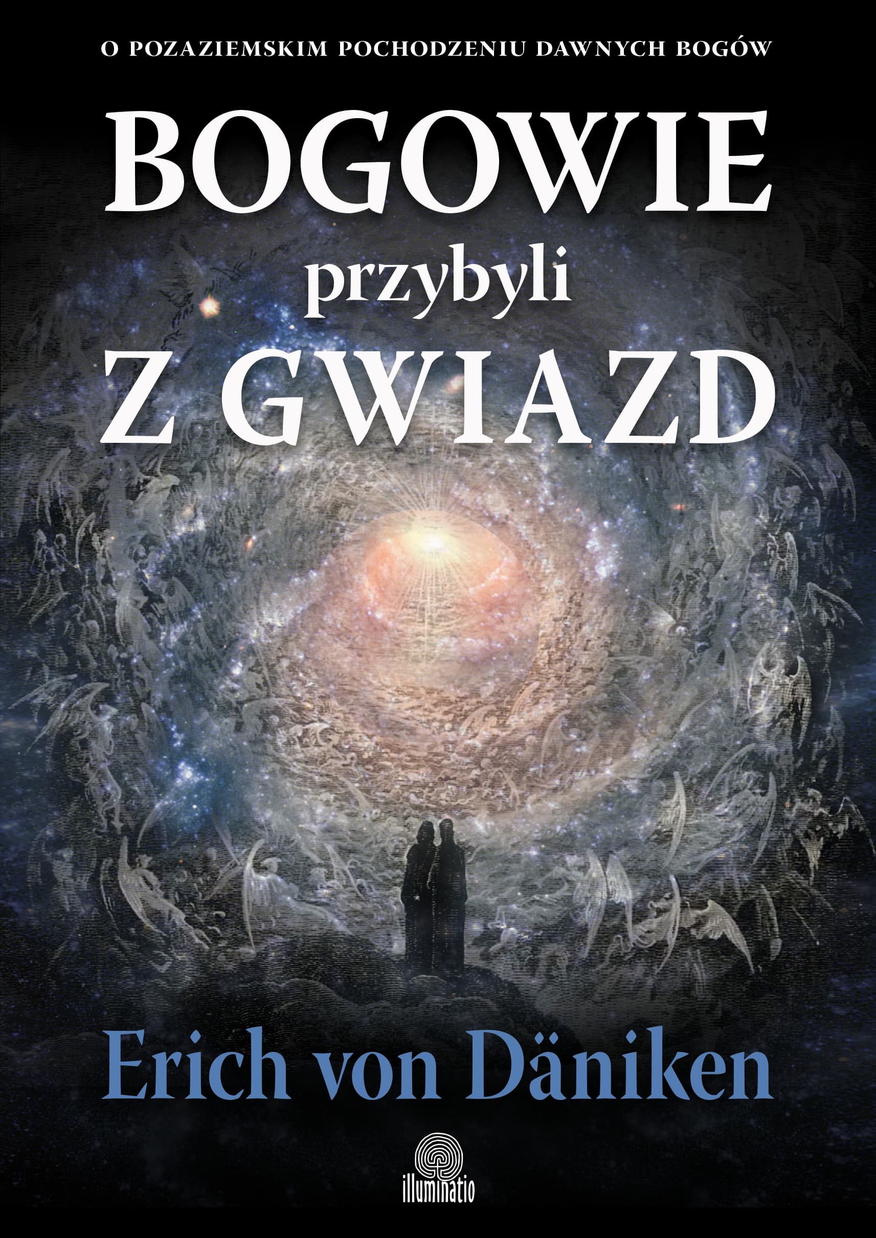 Bogowie Przybyli z Gwiazd. O pozaziemskim pochodzeniu bogów