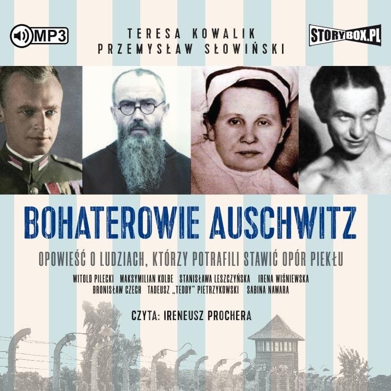 Audiobook Bohaterowie Auschwitz - Teresa Kowalik, Przemysław Słowiński