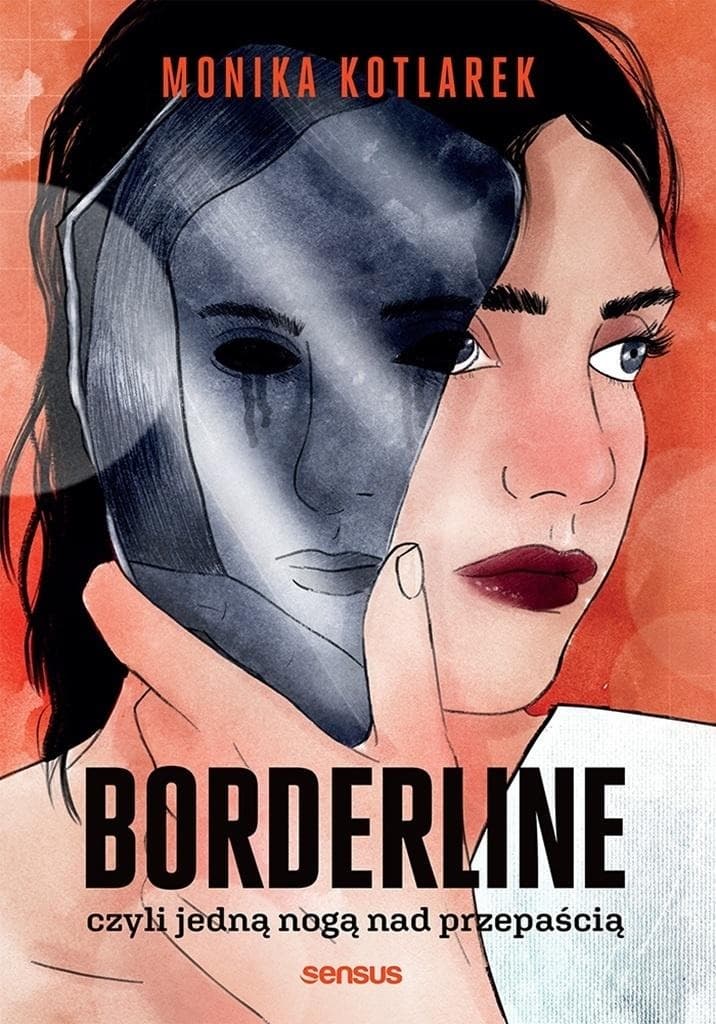 Borderline, czyli jedną nogą nad przepaścią