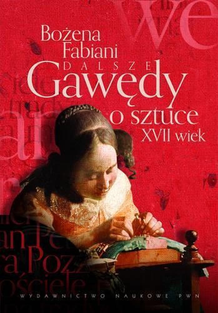Bożena Fabiani - Dalsze Gawędy o Sztuce XVII wiek - 336 stron