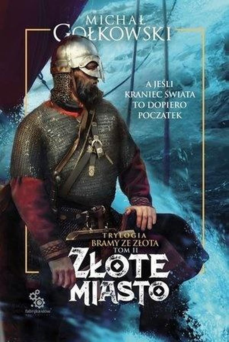 Bramy ze złota Tom 2 Fabryka Słów
