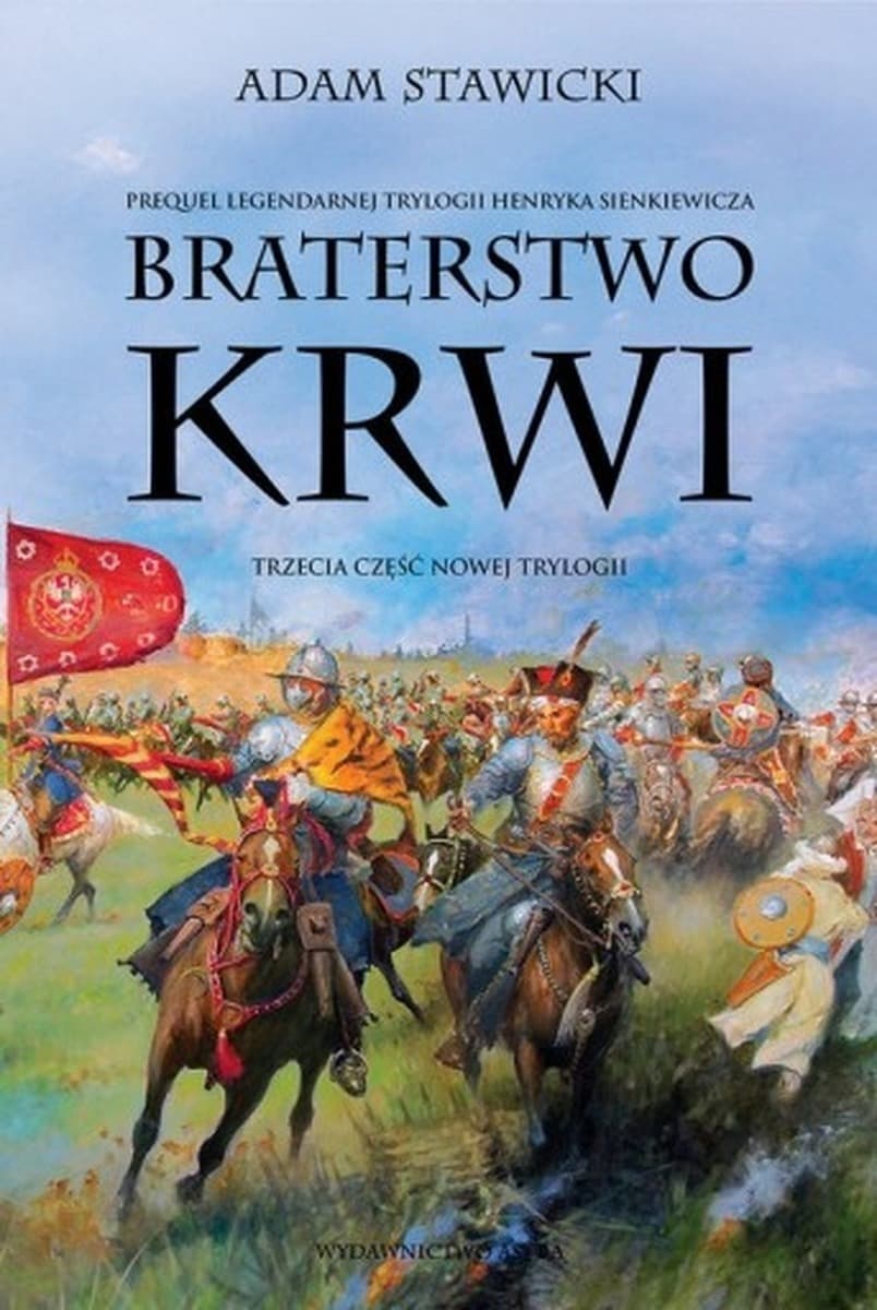 Braterstwo krwi. Nowa Trylogia. Tom 3