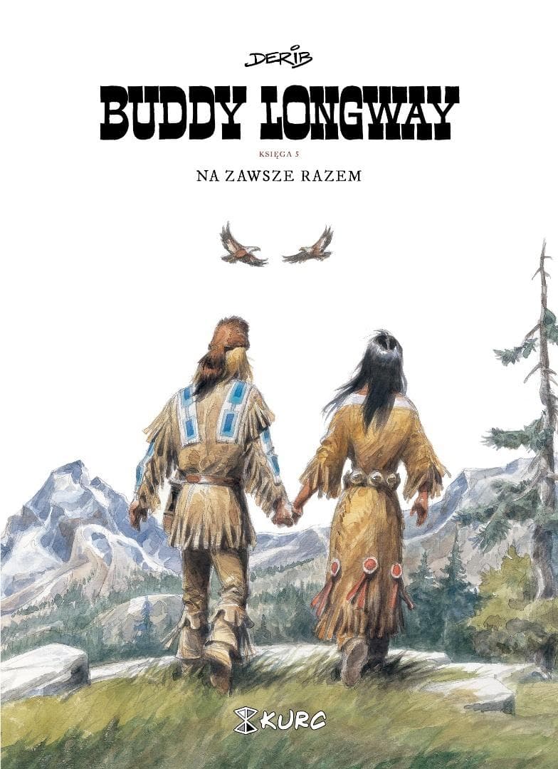 Buddy Longway Tom 5 Na zawsze razem - Derib