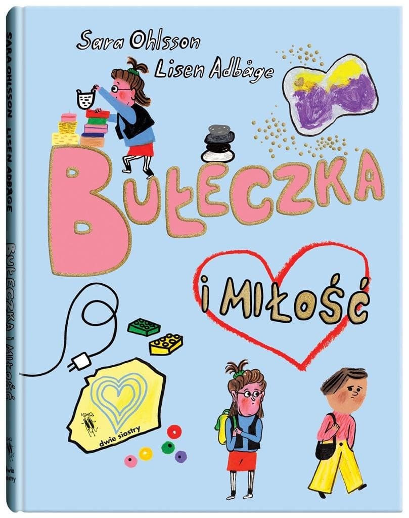 Bułeczka i miłość - Sara Ohlsson, Lisen Adbåge