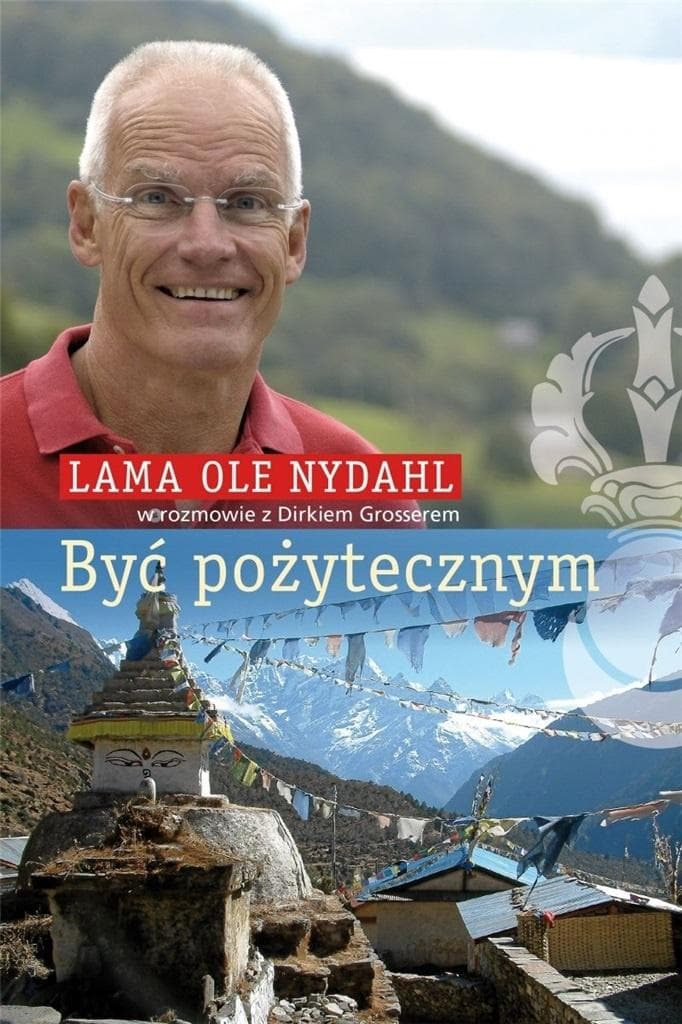 Być pożytecznym w.2022 - Lama Ole Nydahl, broszurowa oprawa