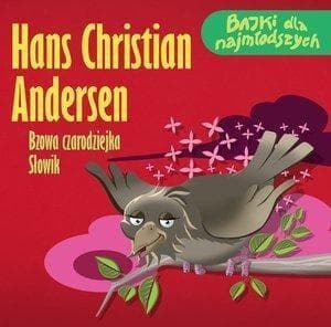 Bzowa czarodziejka / Słowik - Hans Christian Andersen audiobook