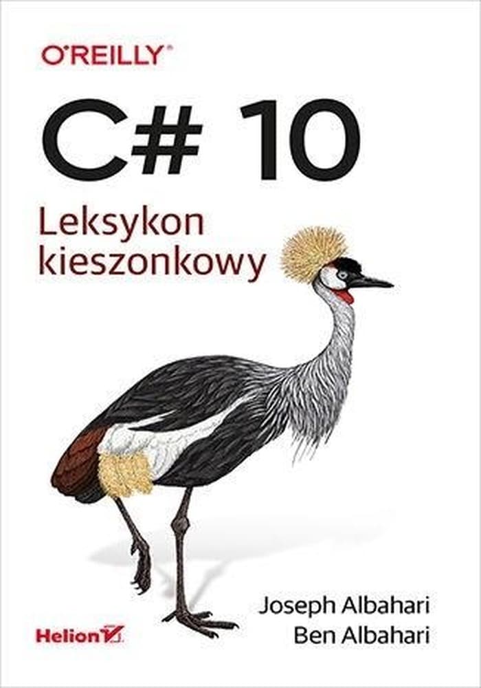 C# 10 Leksykon kieszonkowy Joseph Albahari Ben Albahari