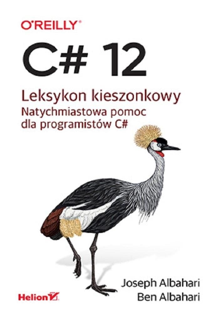 C# 12 Leksykon kieszonkowy Joseph Albahari Ben Albahari