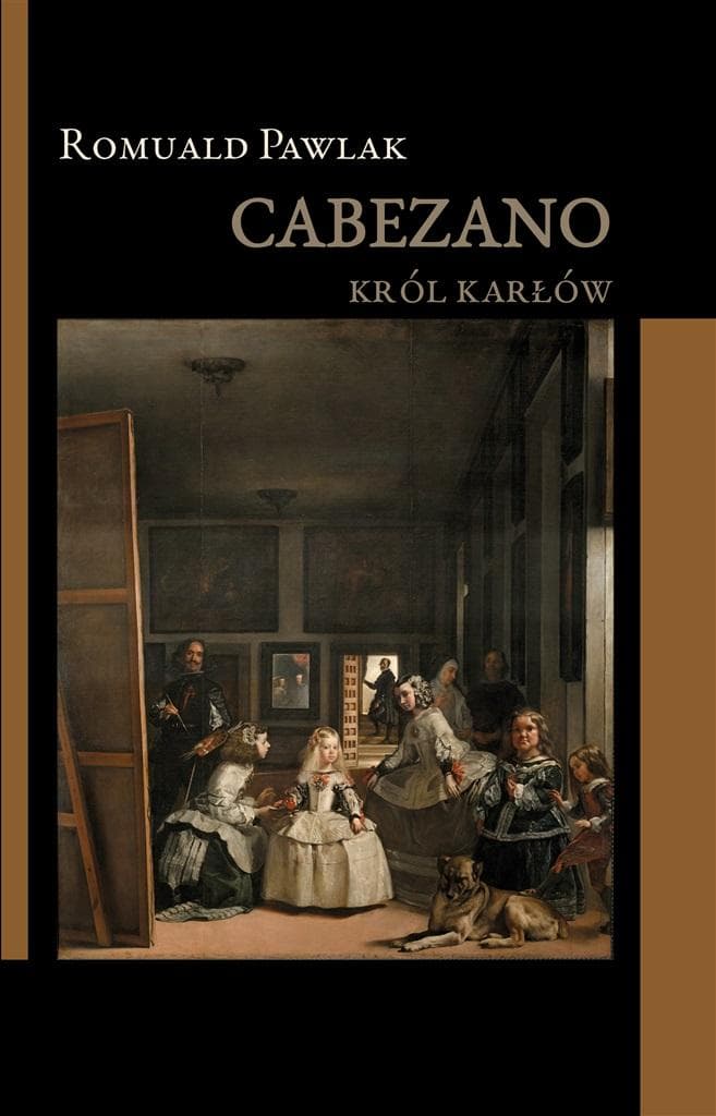 Cabezano. Król karłów - Romuald Pawlak, powieść historyczna