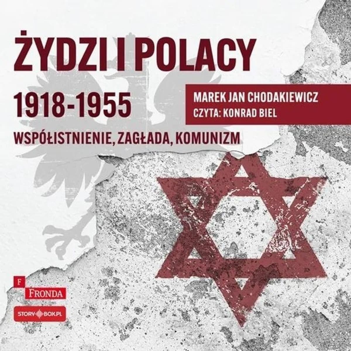 CD MP3 Żydzi i Polacy 1918-1955. Współistnienie - zagłada - komunizm - historia relacji