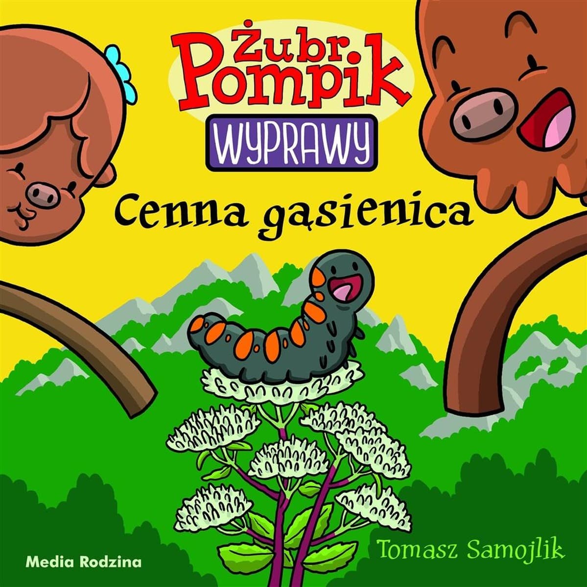 Cenna gąsienica. Żubr Pompik. Wyprawy wyd. 2
