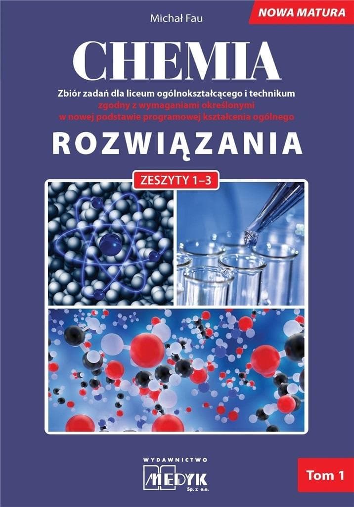 Chemia Nowa Matura 2025 Zbiór Zadań Rozwiązania dla Liceum i Technikum