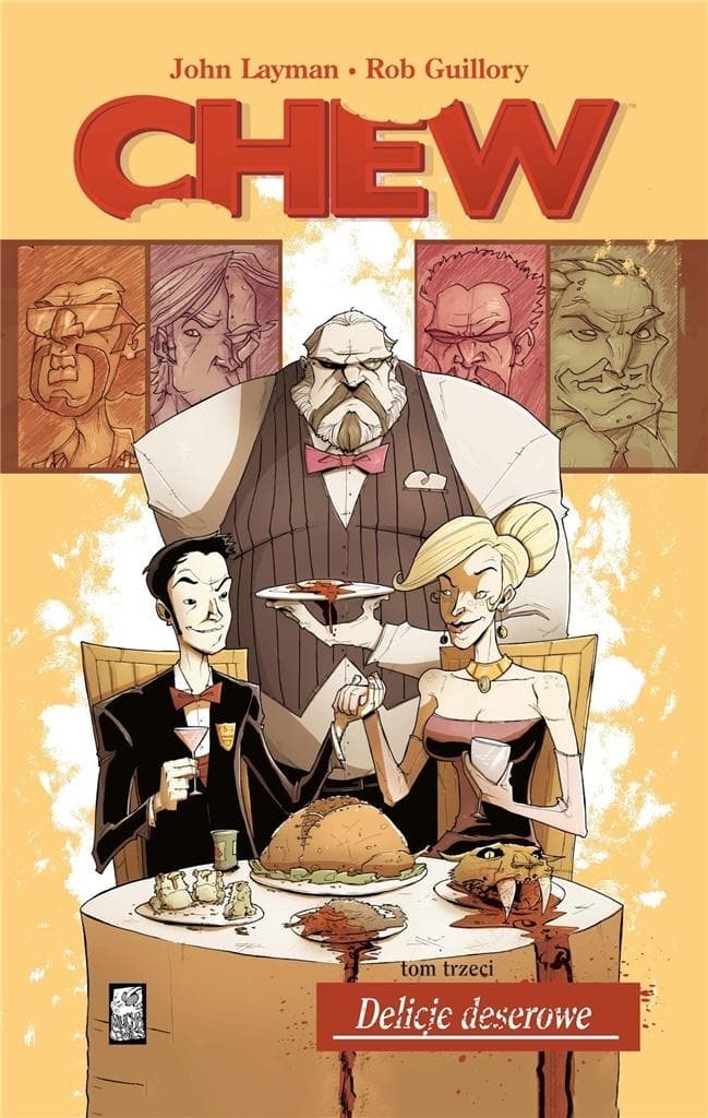 Chew T.3 Delicje deserowe John Layman, Rob Guillory