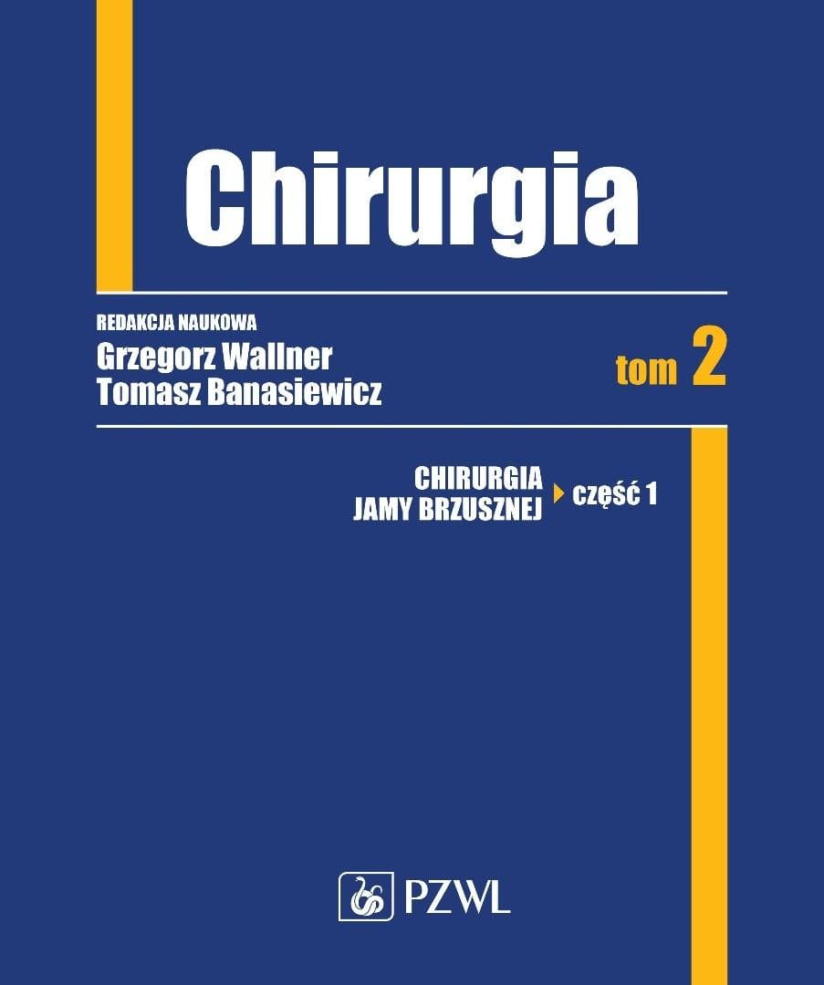 Chirurgia Tom 2 - nowoczesny podręcznik dla lekarzy i rezydentów