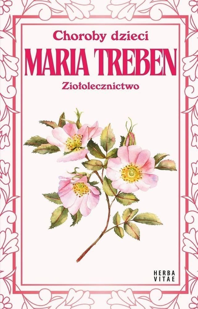 Choroby dzieci. Ziołolecznictwo