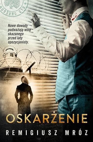 Remigiusz Mróz Oskarżenie - Książka, Joanna Chyłka Tom 6 (2023)