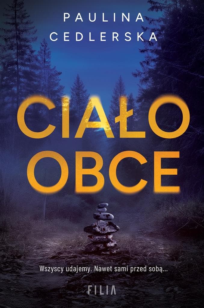 Powieść obyczajowa Ciało obce Paulina Cedlerska 368 stron