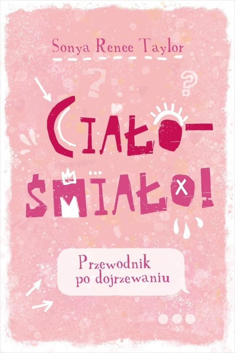 Ciało – śmiało! Przewodnik po dojrzewaniu wyd. 2025