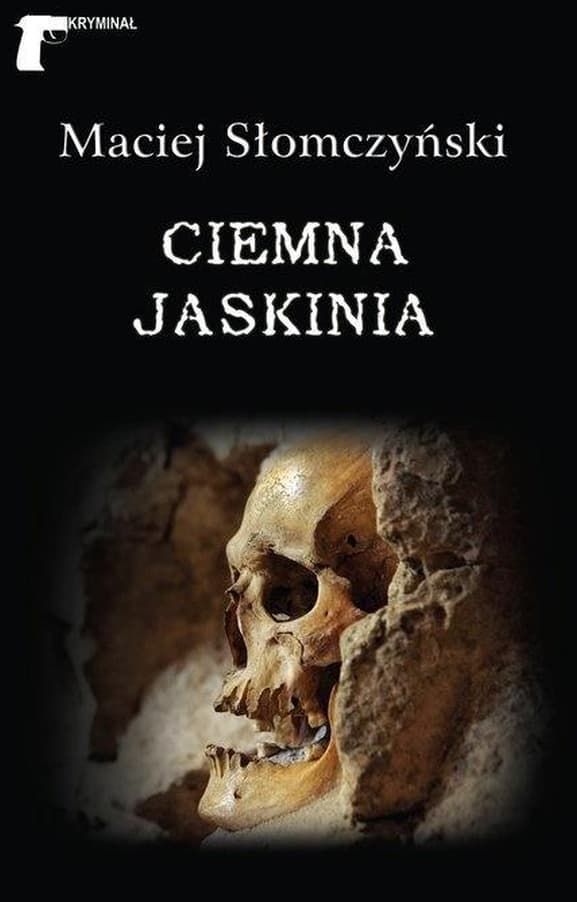 Ciemna Jaskinia - powieść kryminalna z elementami grozy