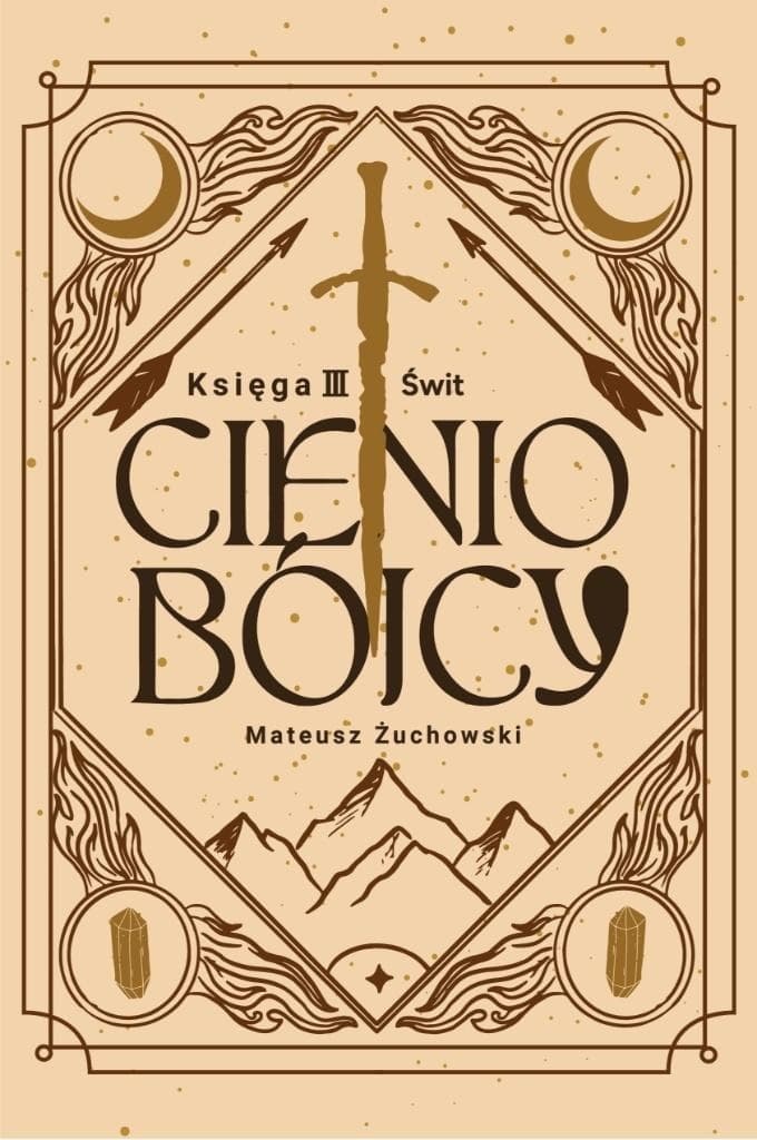 Cieniobójcy Tom 3. Świt - Mateusz Żuchowski