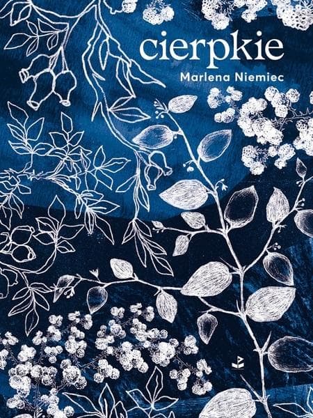 Tomik poezji Cierpkie Marlena Niemiec 44 strony