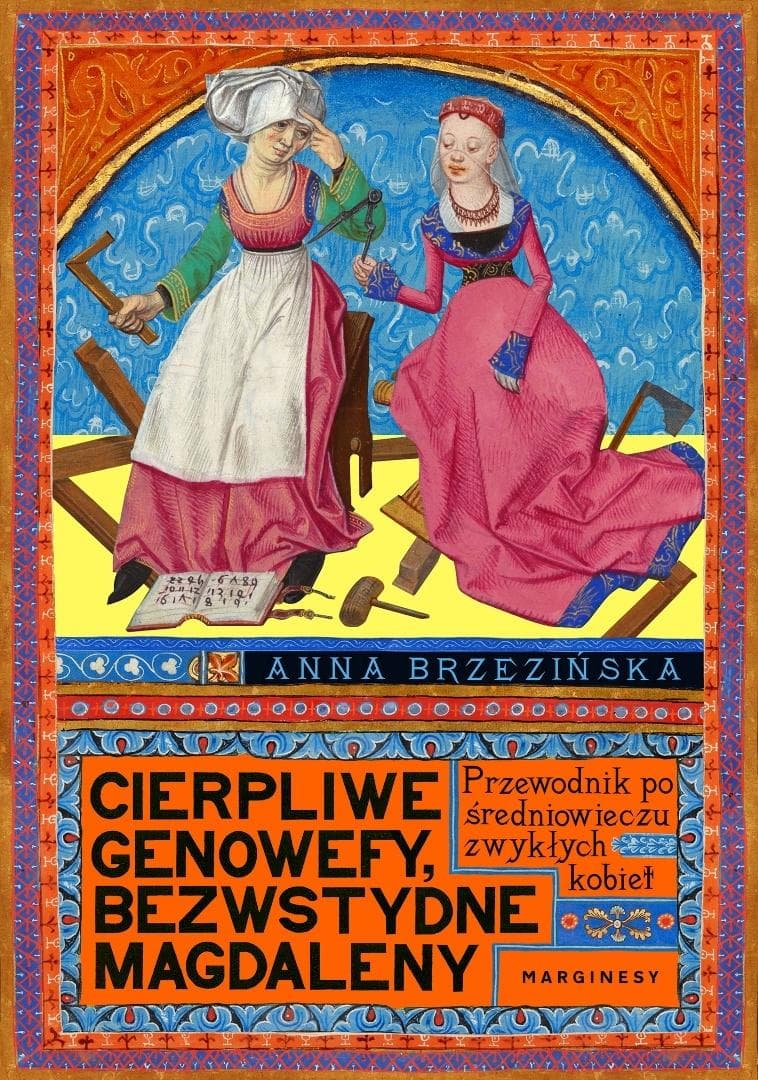 Cierpliwe Genowefy, bezwstydne Magdaleny książka historyczna