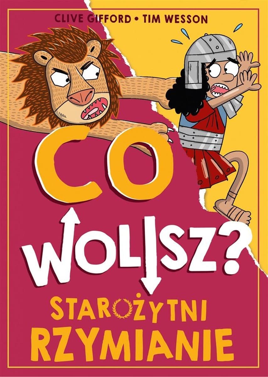 Co wolisz? Starożytni Rzymianie - książka dla dzieci