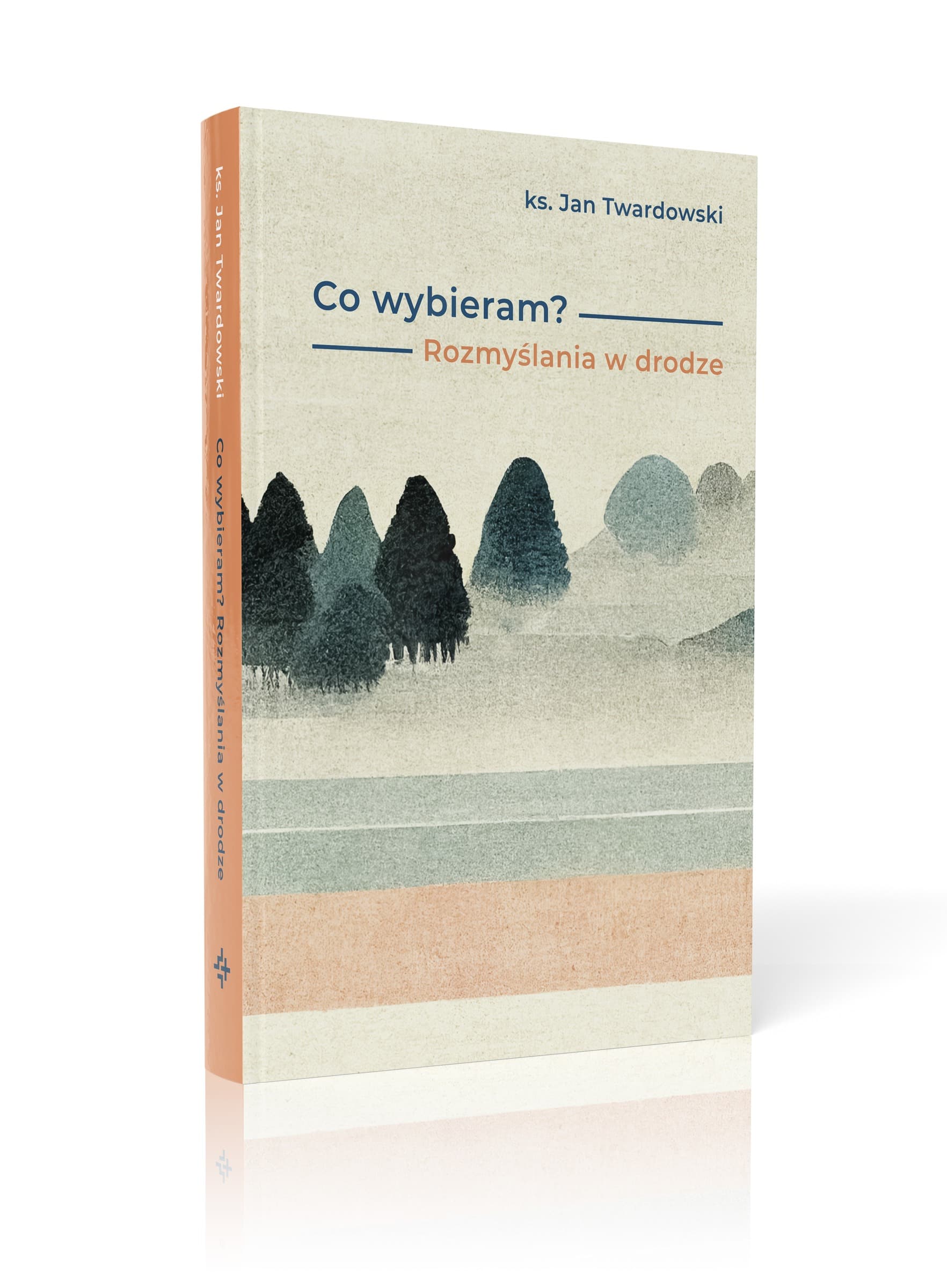 Co wybieram? - Rozważania o życiu i wyborach