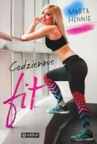 Książka Marta Hennig: Codziennie fit poradnik