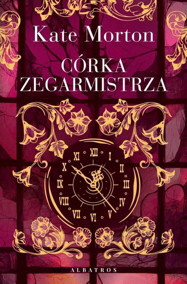 Córka zegarmistrza powieść obyczajowa Kate Morton