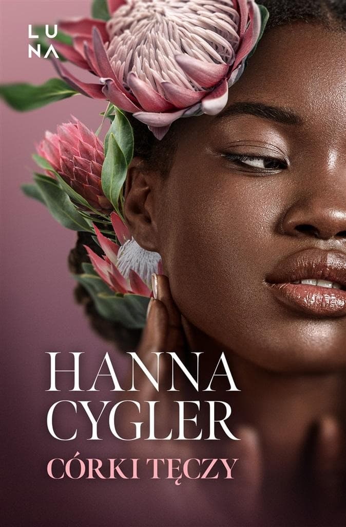 Córki tęczy Hanna Cygler powieść obyczajowa