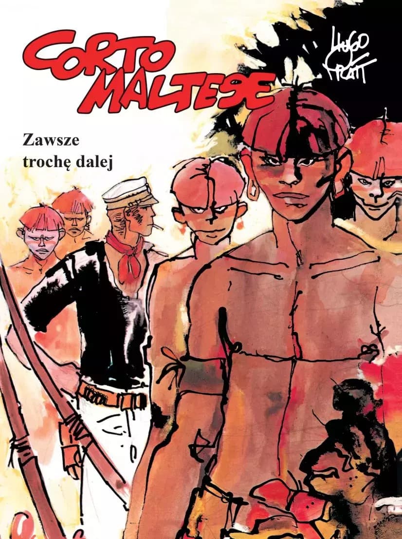Corto Maltese Tom 3 Zawsze trochę dalej Egmont