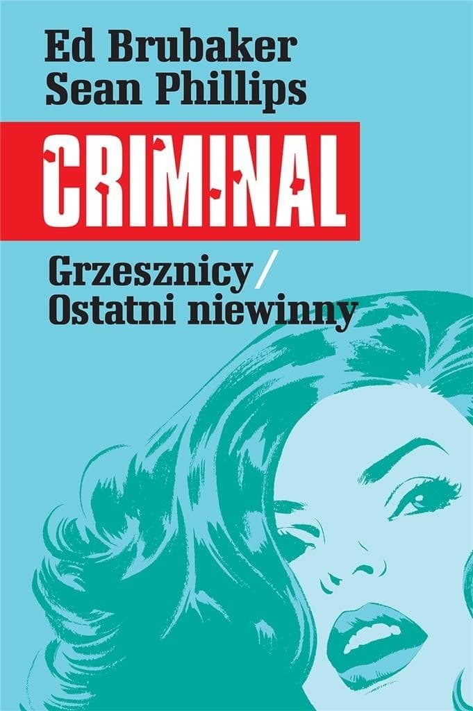 Criminal T.3 Grzesznicy/Ostatni niewinny komiks twarda oprawa