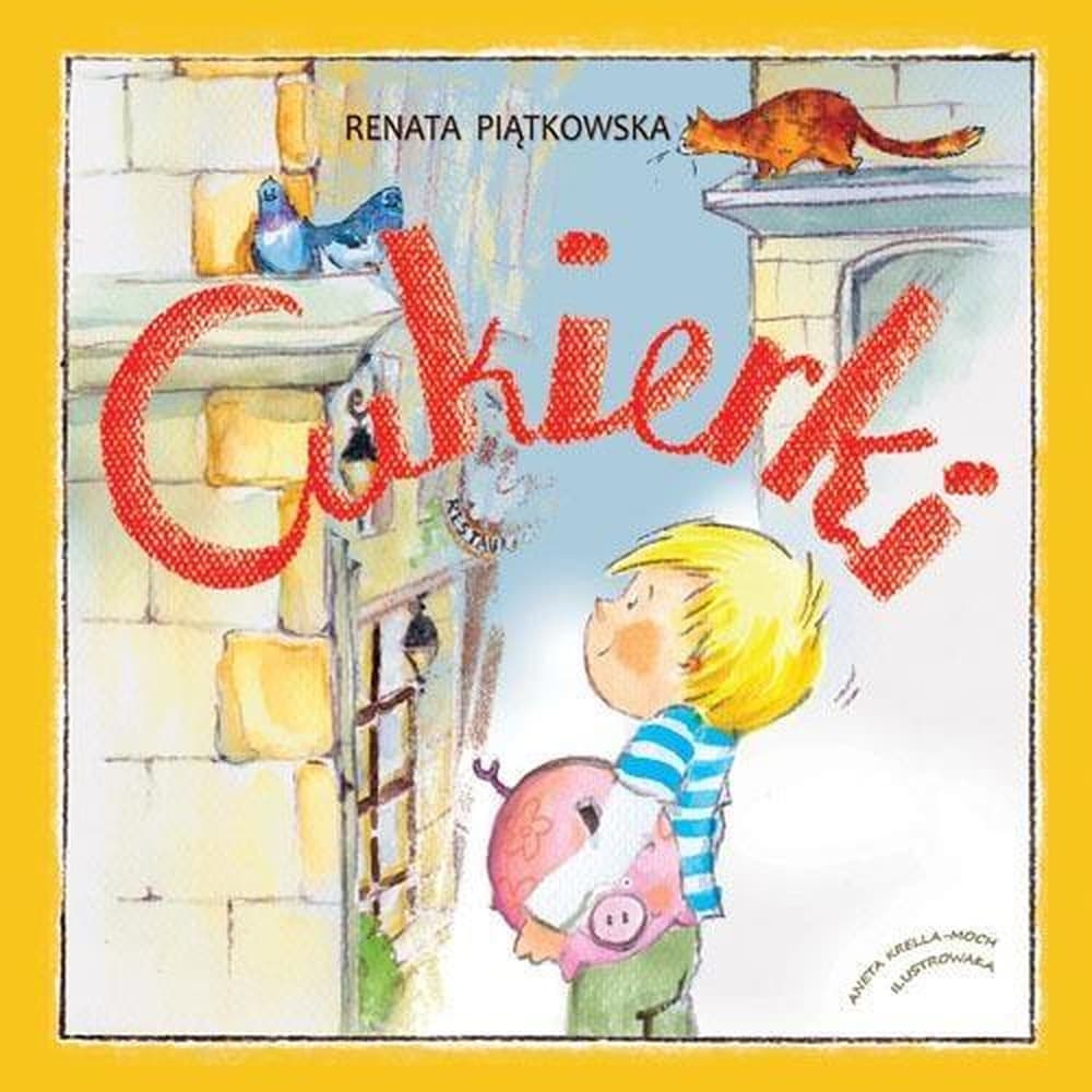 Cukierki z magiczną mocą - książka dla dzieci i dorosłych