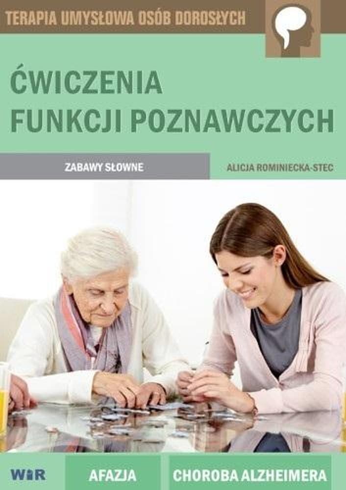 Ćwiczenia funkcji poznawczych: Zabawy słowne - stymulacja umysłu
