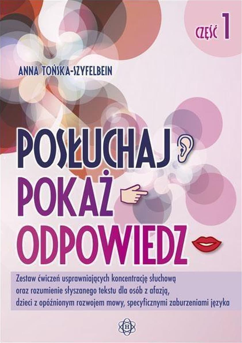 Ćwiczenia logopedyczne: Posłuchaj Pokaż Odpowiedz, cz. 1