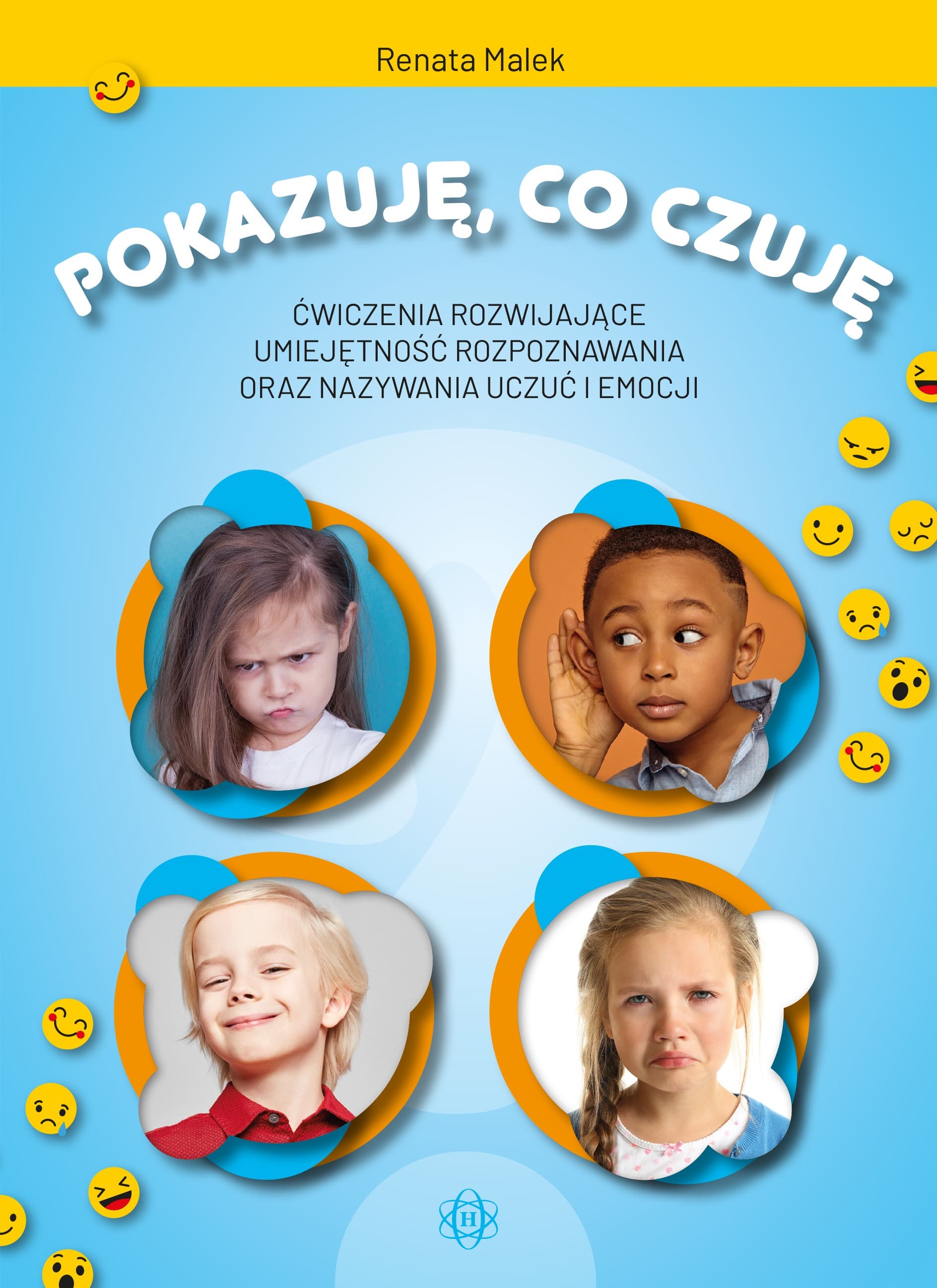 Ćwiczenia rozpoznawania i nazywania uczuć oraz emocji
