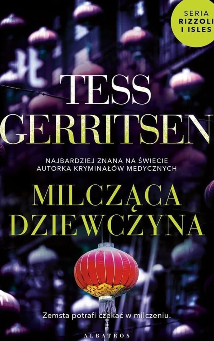 Cykl Rizzoli / Isles T.9 Milcząca dziewczyna - Tess Gerritsen