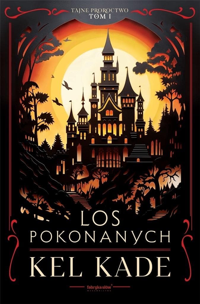 Los pokonanych. Tajne proroctwo. Tom 1. Fabryka Słów 2024