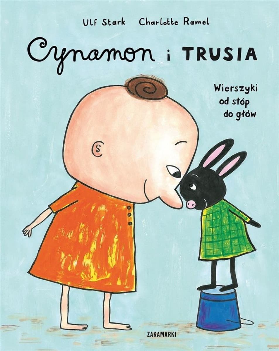 Cynamon i Trusia: wierszyki dla dzieci o ciele, wesoła nauka anatomii