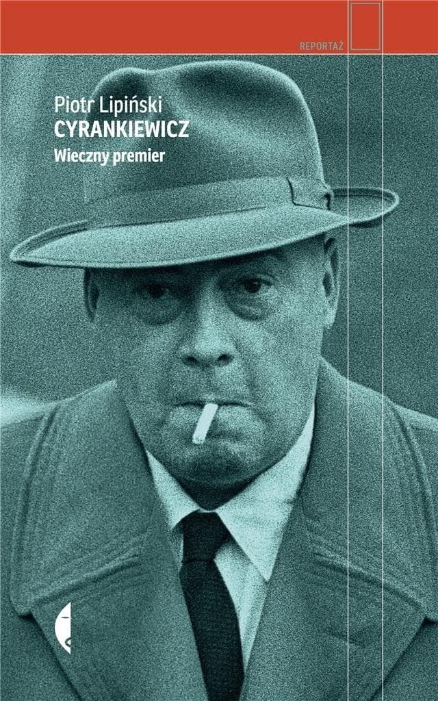 Cyrankiewicz. Wieczny premier wyd. 2020
