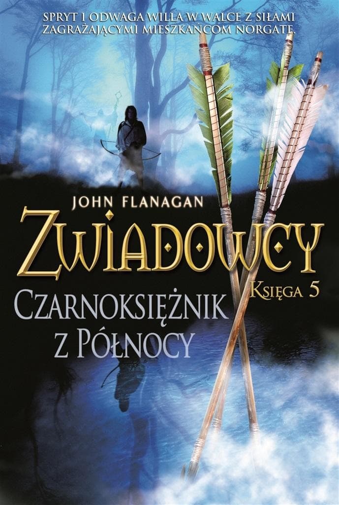 Zwiadowcy Tom 5 Czarnoksiężnik z Północy
