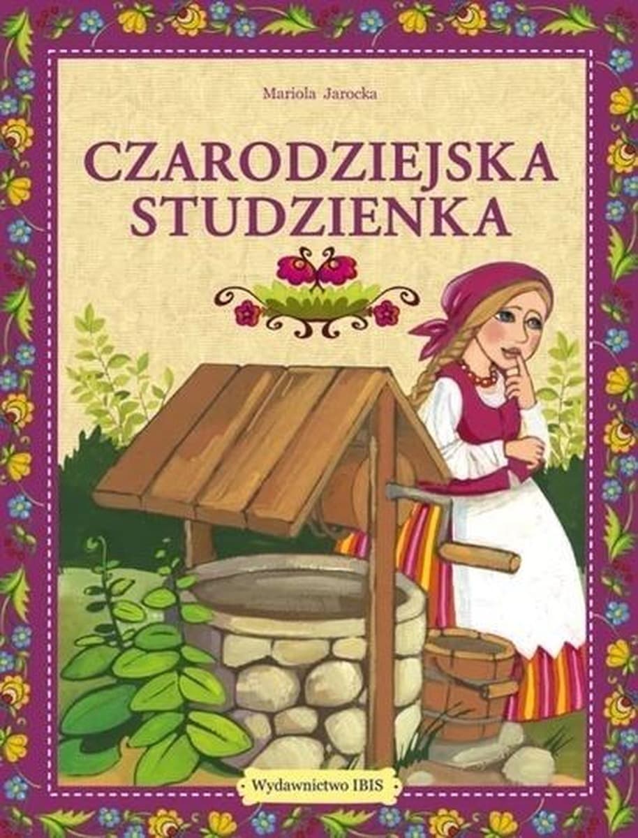 Czarodziejska studzienka Baśń dla dzieci
