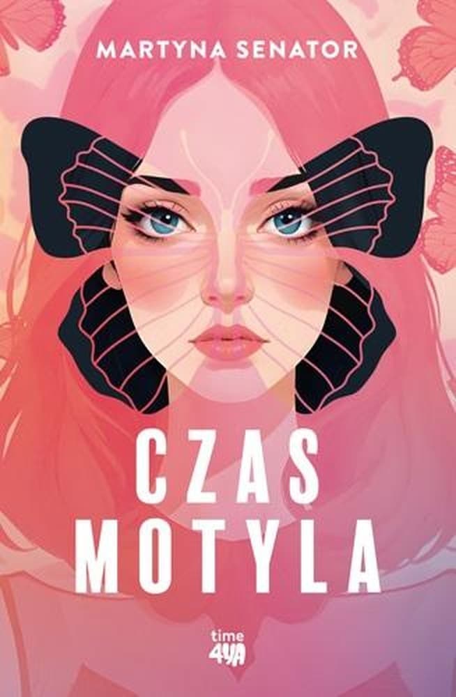 Czas motyla - wzruszająca powieść dla młodzieży o walce z lękiem i stratą