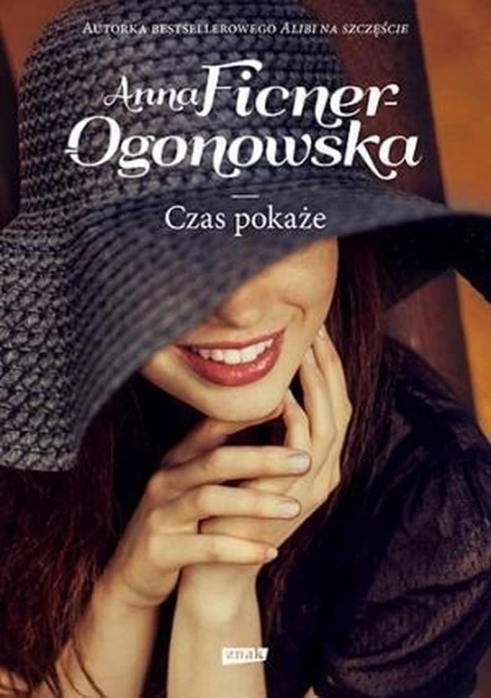 Czas pokaże - Powieść obyczajowa Anna Ficner-Ogonowska